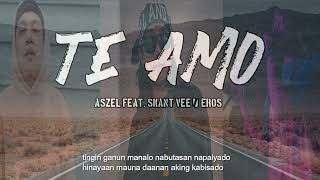 Te Amo  Aszel Feat Skant Vee amp Eros Tongco Lyrics Video [upl. by Concordia]