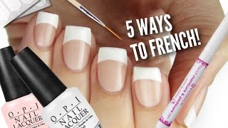 5 Ways To Get French Manicure Nails [upl. by Ttelracs]