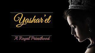 Yasharel  A Royal Priesthood  Damani Wade [upl. by Skantze]