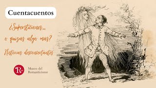 Cuentacuentos quot¿Supersticiones o quizás algo más Historias desconcertantesquot [upl. by Weslee]