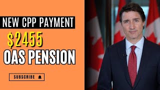 New CPP Payment 2455 for Canadian Seniors  OAS Pension Payments Dates [upl. by Emiaj]