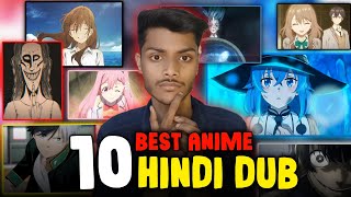 Top 10 Best Hindi Dubbed Anime in 2024 🔥  Hindi Dubbed Anime list  Best Hindi Dub Anime 2024🥵 [upl. by Oicnerolf]