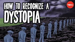 How to recognize a dystopia  Alex Gendler [upl. by Adnomal]