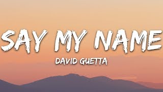 David Guetta  Say My Name Lyrics ft Bebe Rexha J Balvin [upl. by Remy540]