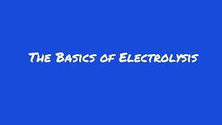 Introduction to Electrolysis AQA GCSE 91 [upl. by Doe]