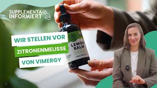 Zitronenmelisse Lemon Balm von Vimergy – Nutzen und Anwendung einfach erklärt [upl. by Varini]