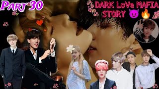 DARK 🖤 LoVe 💖 MAFIA STORY🔥😈  taekook 🫂 love story part 30 taekook namjin yoonmin [upl. by Clite]