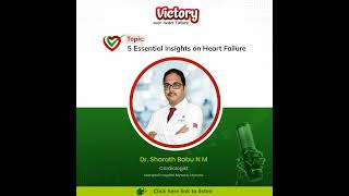 5 Essential Insights on Heart Failure  Dr Sharath Babu N M [upl. by Nyrac15]