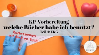 KP Vorbereitung  welche Bücher habe ich benutzt Teil 4 EKG [upl. by Anirhtak]