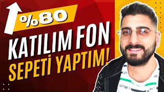 KATILIM FON SEPETİ YAPTIM Katılım Fonları ile Faizsiz Kazanç Yatırım Fonları ile Kazan [upl. by Ymmaj]