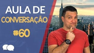 Aula de INGLÊS Conversação  Aula  60 [upl. by Ayekal520]