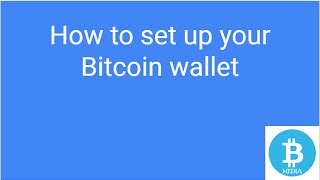 How to set up your Bitcoin wallet [upl. by Rennug]