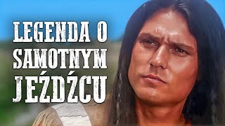 Legenda o samotnym jeźdźcu  Western  Film akcji  Polski lektor [upl. by Ynez239]