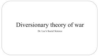 Diversionary theory of war [upl. by Ahsienyt698]