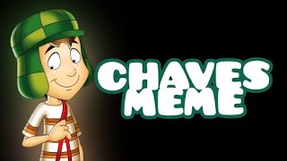 CHAVES FORA DE CONTEXTO MEME [upl. by Hewie]