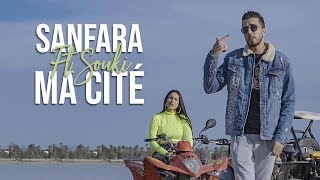 Sanfara ft Souki  Ma Cité Clip Officiel [upl. by Howard544]