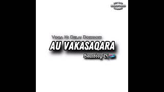 Au Vakasaqara SOUNDBOY DJ • Voqa Ni Delai Dokidoki [upl. by Gunter581]