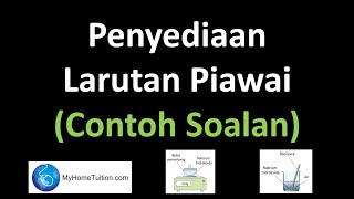 Kimia Tingkatan 4 KSSM Bab 6  Penyediaan Larutan Piawai Contoh Soalan  Kepekatan piawai [upl. by Oletta]