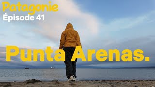 🇨🇱 Épisode 41  Punta Arenas [upl. by Arihsat]