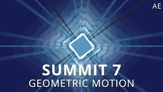 Summit 7  Geometric Motion  After Effects [upl. by Winnifred]