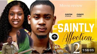 SAINTLY AFFECTION 2 New Trending Movie CLINTON JOSHUA CHINENYE NNEBE LATEST MOVIE RECAP [upl. by Lytle]