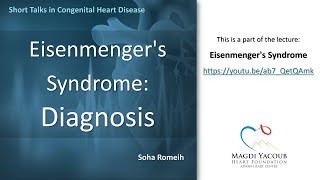 Eisenmengers Syndrome Diagnosis  Soha Romeih [upl. by Airreis]