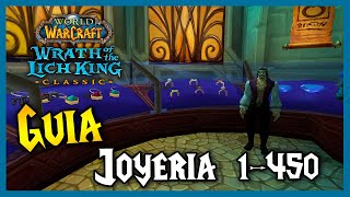 GUÍA subir JOYERIA 💎 1  450  Profesiones  WoW WotLK Classic [upl. by Ralip456]