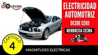 🔥🚘Electricidad Automotriz desde cero  Capitulo 4  Magnitudes Eléctricas [upl. by Sapers]