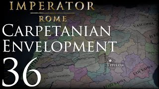 Imperator Rome  Carpetanian Envelopment  Episode 36 [upl. by Tychonn773]