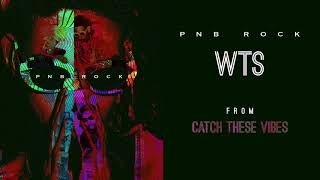 PnB Rock  Wts Official Audio [upl. by Linea]