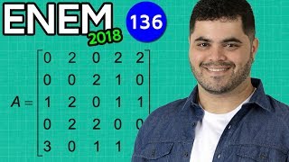 🔥 ENEM 2018 Matemática 136 👉🏻 Somatório de Linhas numa Matriz [upl. by Tuhn]