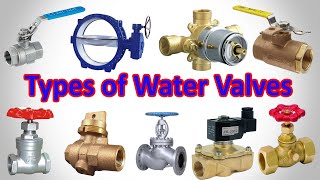 Types of Water Valves  Plumbing Valve Types [upl. by Moore368]