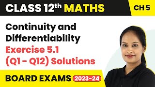 Continuity and DifferentiabilityExercise 51 Q1  Q12 Solutions Class 12 Maths Ch 5 CBSEIITJEE [upl. by Nerraj]