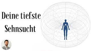 Deine tiefste Sehnsucht [upl. by Eyaf]