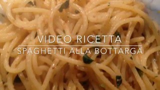 VIDEO RICETTA Spaghetti alla Bottarga [upl. by Sabec232]