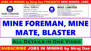 MOIL MINE FOREMAN MATE AND BLASTER VACANCY [upl. by Pronty]