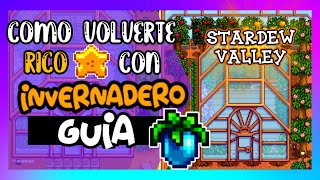 Stardew valley SUPER guia del INVERNADERO  como volverte rico en stardew valley [upl. by Viridi]