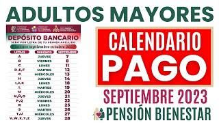 💥CALENDARIO OFICIAL DE PAGO SEPTIEMBRE 2023 Pensión Bienestar Adultos Mayores 📅 [upl. by Enirac]