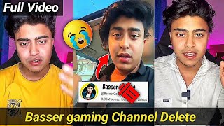 Baseer Gaming Channel Delete 😭💔 Kaise huaa Channel Delete Full video [upl. by Ansell72]