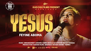 FEYINE ABOMA  YESUS  NEW AFAAN OROMO GOSPEL SONGS 2024 [upl. by Leeda791]