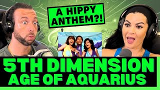 THEYRE BRINGING THE LOVE ON THIS ONE First Time Hearing 5th Dimension  Age of Aquarius Reaction [upl. by Yarased274]