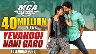 MCA Video Songs  Yevandoi Nani Garu Full Video Song  Nani Sai Pallavi [upl. by Lynd106]