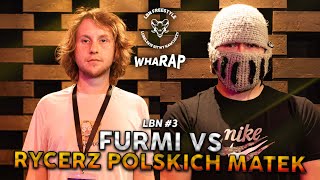 ◉ FURMI⚡️ RYCERZ POLSKICH MATEK — LBN 3 2024 🔥 WHARAP FEDERATION 🔥 [upl. by Chrystal]