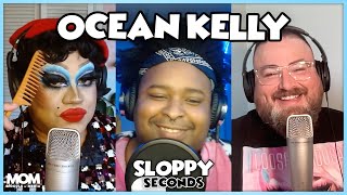 Ocean I Need A Bop w Ocean Kelly  Sloppy Seconds 482 [upl. by Sol]