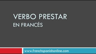 Prestar y pedir prestado en Francés [upl. by Ventura]