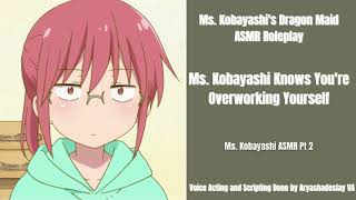 Ms Kobayashi Knows Youre Overworking Yourself Ms Kobayashi ASMR Pt 2 F4A MKDM [upl. by Ackler243]