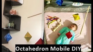 Montessori Learning DIY Octahedron Mobile For Infants 616 Weeks [upl. by Wilkens]