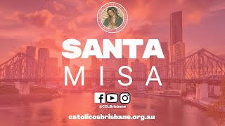 Misa Dominical  16 Mayo 2021  Holy Spirit Catholic Church New Farm  CCLB [upl. by Atekahs376]