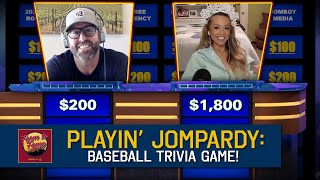 Playin Jompardy Baseball Trivia  Farm to Fame  Ep42 [upl. by Drape]