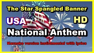 STAR SPANGLED BANNER USA NATIONAL ANTHEMKARAOKE VERSION INSTRUMENTAL WITH LYRICS amp FIREWORKS 3D [upl. by Enrika]